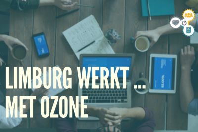 De eerste ronde van project 'Limburg werkt ... met oZone' is van start gegaan